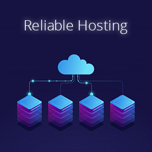 Reliable Hosting